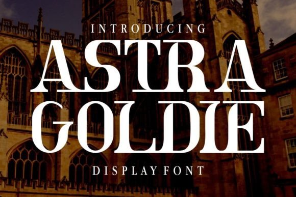 Astra Goldie: A Lively Display Font for Bold Campaigns