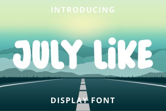 July Like Font: A Friendly Display Typeface for Brand Building