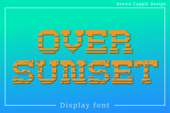 Over Sunset: A Retro Display Font That Feels Like Summer Light