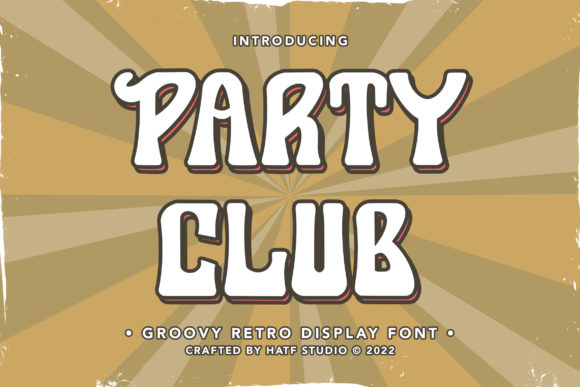 Party Club Font: A Groovy Retro Typeface for Makers